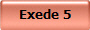 Exede 5